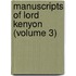 Manuscripts of Lord Kenyon (Volume 3)
