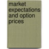 Market Expectations And Option Prices door Martin Mandler