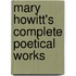 Mary Howitt's Complete Poetical Works