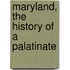 Maryland, The History Of A Palatinate