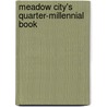Meadow City's Quarter-Millennial Book by Lord Northampton