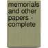 Memorials and Other Papers - Complete