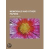 Memorials and Other Papers - Volume 1 by Thomas de Quincey