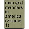 Men and Manners in America (Volume 1) by Thomas Hamilton