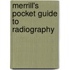 Merrill's Pocket Guide to Radiography by Eugene D. Frank