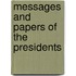 Messages And Papers Of The Presidents