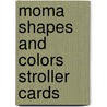 Moma Shapes And Colors Stroller Cards by Of Modern Art New York Museum
