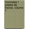 Monnaies F Odales De France, Volume 1 door Faustin Poey D'Avant