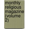 Monthly Religious Magazine (Volume 2) door Frederic Dan Huntington