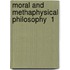 Moral And Methaphysical Philosophy  1