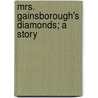 Mrs. Gainsborough's Diamonds; A Story by Julian Hawthorne