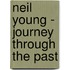 Neil Young - Journey Through the Past