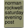 Norman Rockwell Saturday Evening Post by Norman Rockwell