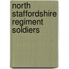 North Staffordshire Regiment Soldiers door Not Available