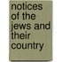 Notices of the Jews and Their Country