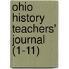 Ohio History Teachers' Journal (1-11) by General Books