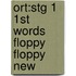 Ort:stg 1 1st Words Floppy Floppy New