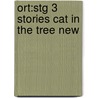 Ort:stg 3 Stories Cat In The Tree New by Roderick Hunt