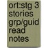 Ort:stg 3 Stories Grp/guid Read Notes
