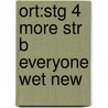 Ort:stg 4 More Str B Everyone Wet New by Roderick Hunt