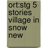 Ort:stg 5 Stories Village In Snow New door Roderick Hunt