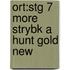Ort:stg 7 More Strybk A Hunt Gold New
