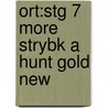 Ort:stg 7 More Strybk A Hunt Gold New by Roderick Hunt