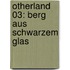 Otherland 03: Berg aus schwarzem Glas
