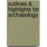 Outlines & Highlights For Archaeology door Cram101 Textbook Reviews