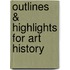 Outlines & Highlights For Art History