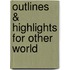 Outlines & Highlights For Other World