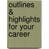 Outlines & Highlights For Your Career