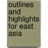 Outlines And Highlights For East Asia