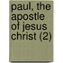 Paul, The Apostle Of Jesus Christ (2)