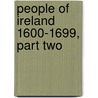 People Of Ireland 1600-1699, Part Two by David Dobson