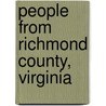 People from Richmond County, Virginia by Not Available