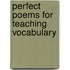 Perfect Poems for Teaching Vocabulary