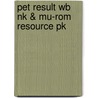 Pet Result Wb Nk & Mu-rom Resource Pk by Jenny Quintana