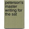 Peterson's Master Writing For The Sat door Margaret Moran