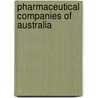 Pharmaceutical Companies of Australia by Not Available