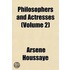 Philosophers and Actresses (Volume 2)