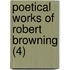 Poetical Works Of Robert Browning (4)