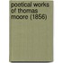 Poetical Works Of Thomas Moore (1856)