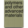 Polymers And Other Advanced Materials door Ting Joo Fai