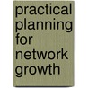 Practical Planning for Network Growth by Professional Books Hewlett-Packard