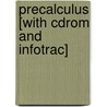 Precalculus [with Cdrom And Infotrac] by Mark Gruenwald
