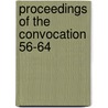 Proceedings Of The Convocation  56-64 by University Of York