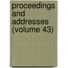 Proceedings and Addresses (Volume 43) by Missouri State Teachers Association
