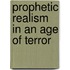 Prophetic Realism In An Age Of Terror