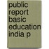 Public Report Basic Education India P